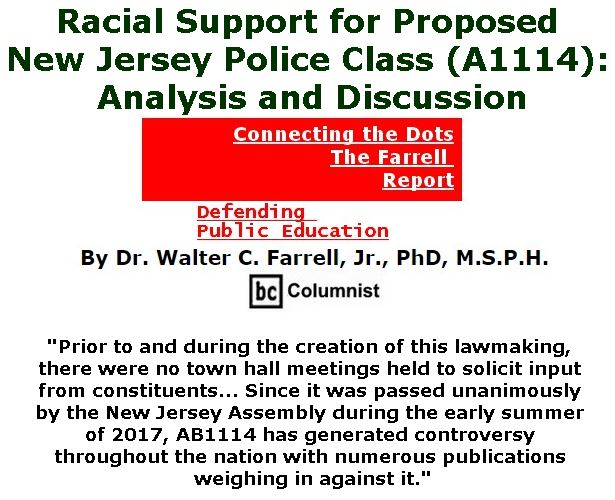 BlackCommentator.com September 07 & 14, 2017 - Hurricane Irene Combo - Issue 711: Racial Support for Proposed New Jersey Police Class (A1114): Analysis and Discussion - Connecting the Dots - The Farrell Report - Defending Public Education By Dr. Walter C. Farrell, Jr., PhD, M.S.P.H., BC Columnist