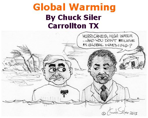 BlackCommentator.com September 21, 2017 - Issue 712: Global Warming - Political Cartoon By Chuck Siler, Carrollton TX