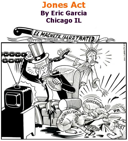 BlackCommentator.com October 05, 2017 - Issue 714: Jones Act - Political Cartoon By Eric Garcia, Chicago IL