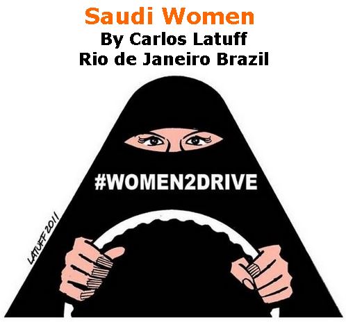 BlackCommentator.com October 05, 2017 - Issue 714: Saudi Women - Political Cartoon By Carlos Latuff, Rio de Janeiro Brazil