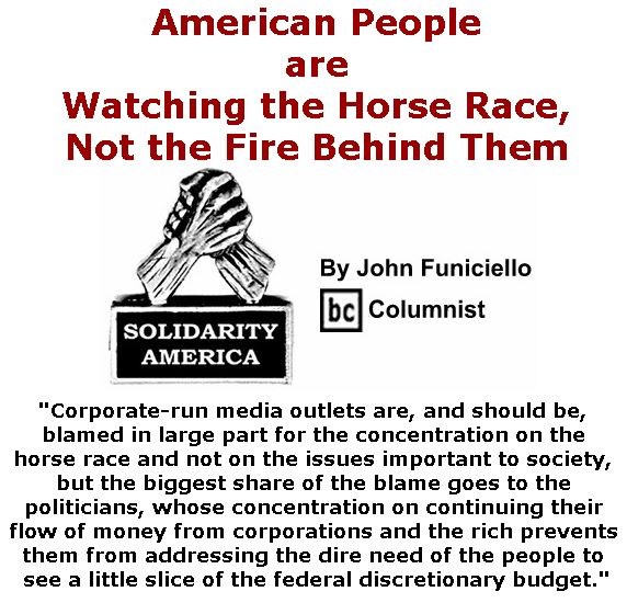BlackCommentator.com November 09, 2017 - Issue 717: American People are Watching the Horse Race, Not the Fire Behind Them - Solidarity America By John Funiciello, BC Columnist