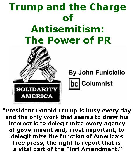 BlackCommentator.com November 30, 2017 - Issue 720: Trump and the Charge of Antisemitism: The Power Of  Pr - Solidarity America By John Funiciello, BC Columnist