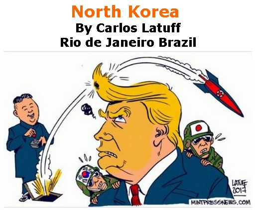BlackCommentator.com December 07, 2017 - Issue 721: North Korea - Political Cartoon By Carlos Latuff, Rio de Janeiro Brazil