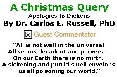 BlackCommentator.com December 14, 2017 - Issue 722: A Christmas Query… Apologies to Dickens By Dr. Carlos E. Russell, PhD, BC Guest Commentator
