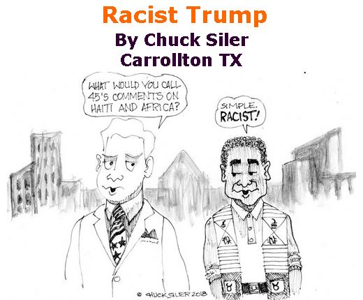BlackCommentator.com January 18, 2018 - Issue 725: Racist Trump - Political Cartoon By Chuck Siler, Carrollton TX