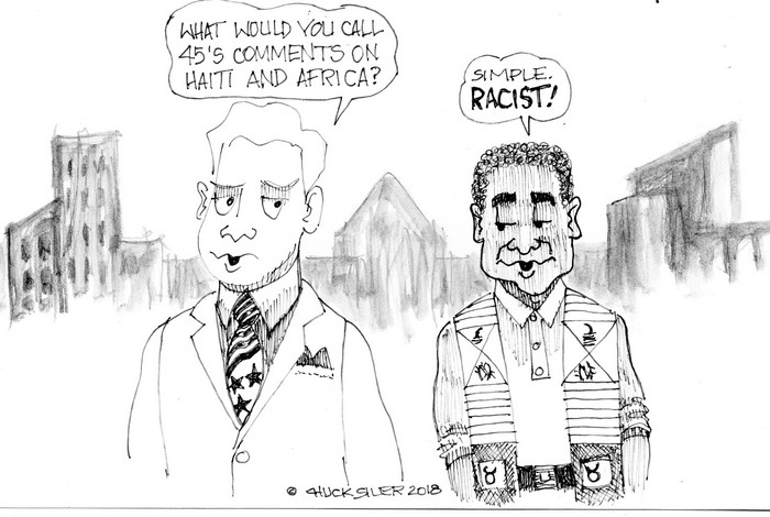 BlackCommentator.com January 18, 2018 - Issue 725: Racist Trump - Political Cartoon By Chuck Siler, Carrollton TX