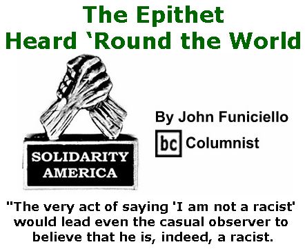 BlackCommentator.com January 18, 2018 - Issue 725: The Epithet Heard ‘Round the World - Solidarity America By John Funiciello, BC Columnist