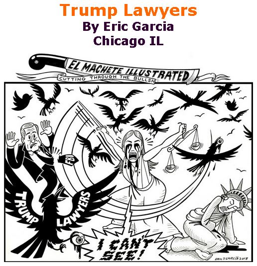 BlackCommentator.com February 22, 2018 - Issue 730: Trump Lawyers - Political Cartoon By Eric Garcia, Chicago IL