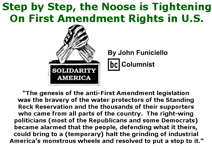 BlackCommentator.com March 01, 2018 - Issue 731: Step by Step, the Noose is Tightening On First Amendment Rights in U.S. - Solidarity America By John Funiciello, BC Columnist