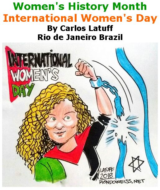 BlackCommentator.com March 15, 2018 - Issue 733: Women's History Month - International Women's Day - Political Cartoon By Carlos Latuff, Rio de Janeiro Brazil