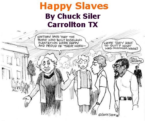 BlackCommentator.com April 05, 2018 - Issue 736: Happy Slaves - Political Cartoon By Chuck Siler, Carrollton TX