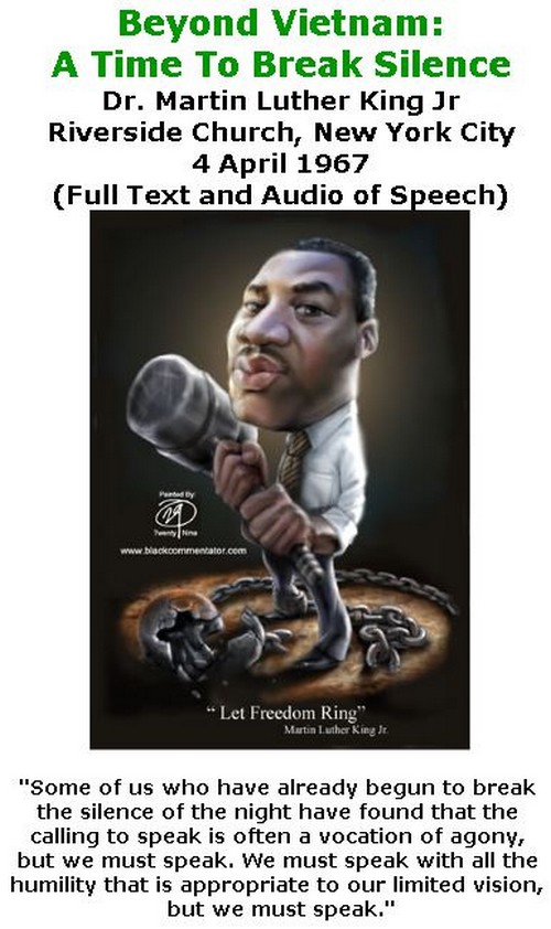 BlackCommentator.com April 05, 2018 - Issue 736: Beyond Vietnam: A Time To Break Silence - Dr. Martin Luther King Jr - Riverside Church, New York City - 4 April 1967 (Full Text of Speech)