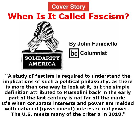 BlackCommentator.com - April 12, 2018 - Issue 737 Cover Story: When Is It Called Fascism? - Solidarity America By John Funiciello, BC Columnist