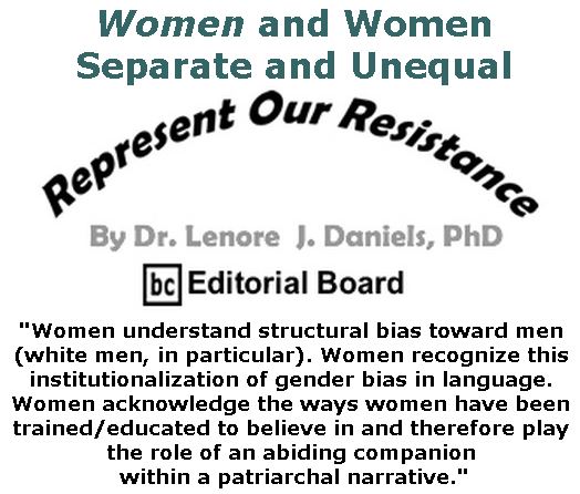 BlackCommentator.com April 19, 2018 - Issue 738: Women: Separate and Unequal - Represent Our Resistance By Dr. Lenore Daniels, PhD, BC Editorial Board