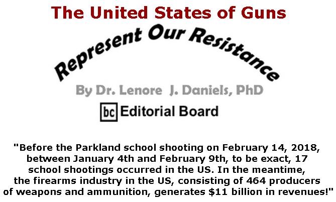 BlackCommentator.com April 26, 2018 - Issue 739: The United States of Guns - Represent Our Resistance By Dr. Lenore Daniels, PhD, BC Editorial Board