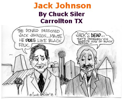 BlackCommentator.com May 31, 2018 - Issue 744: Jack Johnson - Political Cartoon By Chuck Siler, Carrollton TX