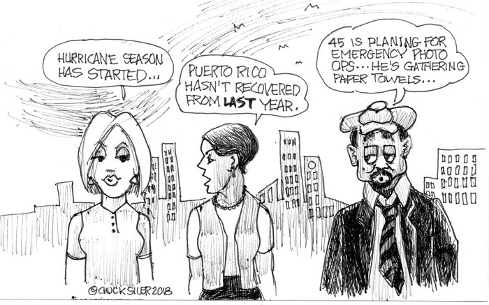 BlackCommentator.com June 07, 2018 - Issue 745: Hurricane Season 2018 - Political Cartoon By Chuck Siler, Carrollton TX