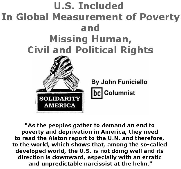 BlackCommentator.com June 14, 2018 - Issue 746: U.S. Included In Global Measurement of Poverty and Missing Human, Civil and Political Rights - Solidarity America By John Funiciello, BC Columnist