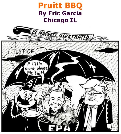BlackCommentator.com June 21, 2018 - Issue 747: Pruitt BBQ - Political Cartoon By Eric Garcia, Chicago IL