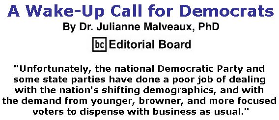 BlackCommentator.com July 05, 2018 - Issue 749: A Wake-Up Call for Democrats By Dr. Julianne Malveaux, PhD, BC Editorial Board