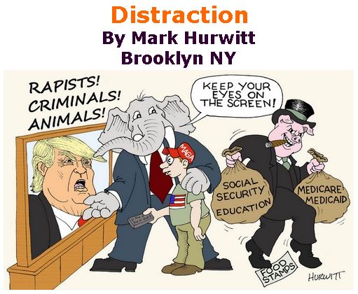 BlackCommentator.com July 12, 2018 - Issue 750: Distraction - Political Cartoon By Mark Hurwitt, Brooklyn NY