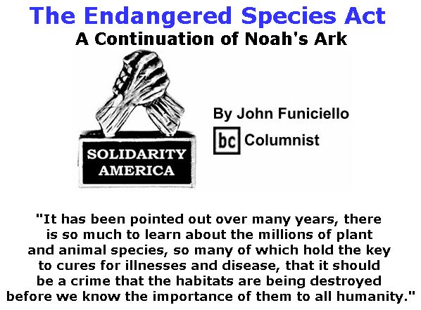 BlackCommentator.com September 20, 2018 - Issue 756: The Endangered Species Act - A Continuation of Noah's Ark - Solidarity America By John Funiciello, BC Columnist