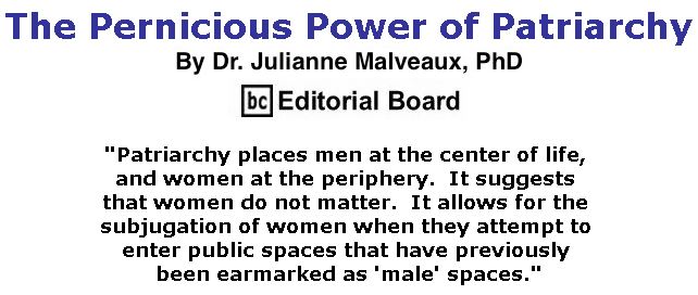 BlackCommentator.com September 27, 2018 - Issue 757: The Pernicious Power of Patriarchy By Dr. Julianne Malveaux, PhD, BC Editorial Board