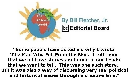 BlackCommentator.com November 08, 2018 - Issue 763: The Man Who Fell From the Sky - The African World By Bill Fletcher, Jr., BC Editorial Board