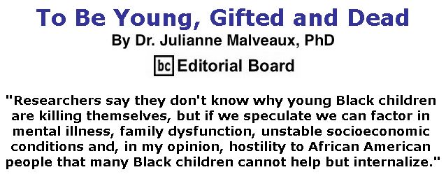 BlackCommentator.com December 20, 2018 - Issue 769: To Be Young, Gifted and Dead By Dr. Julianne Malveaux, PhD, BC Editorial Board