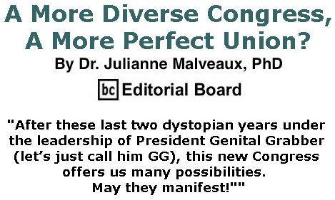 BlackCommentator.com January 10, 2019 - Issue 771: A More Diverse Congress, A More Perfect Union? By Dr. Julianne Malveaux, PhD, BC Editorial Board