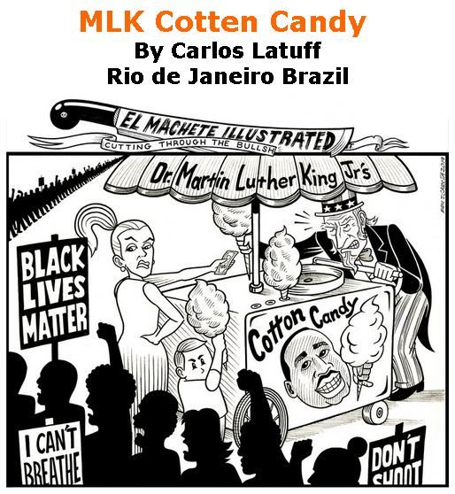 BlackCommentator.com January 24, 2019 - Issue 773: MLK Cotten Candy - Political Cartoon By Eric Garcia, Chicago IL