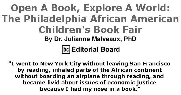 BlackCommentator.com January 31, 2019 - Issue 774: Open A Book, Explore A World: The Philadelphia African American Children's Book Fair By Dr. Julianne Malveaux, PhD, BC Editorial Board