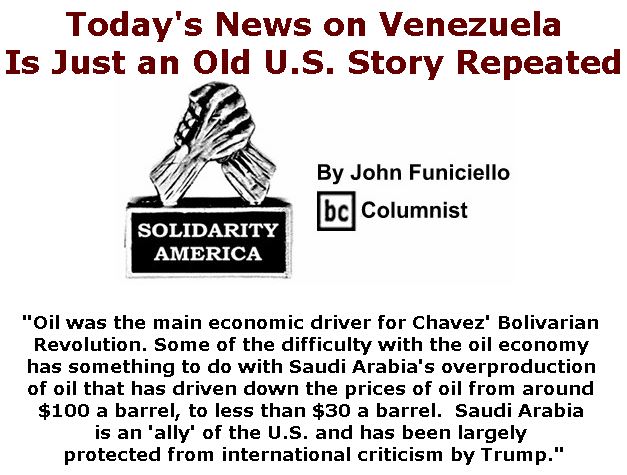 BlackCommentator.com January 31, 2019 - Issue 774: Today's News on Venezuela - Is Just an Old U.S. Story Repeated - Solidarity America By John Funiciello, BC Columnist