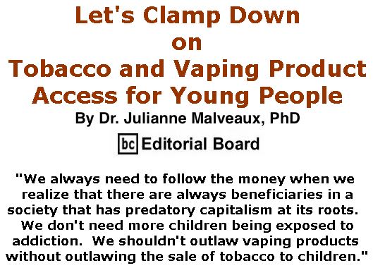 BlackCommentator.com March 14, 2019 - Issue 780: Let's Clamp Down on Tobacco and Vaping Product Access for Young People By Dr. Julianne Malveaux, PhD, BC Editorial Board