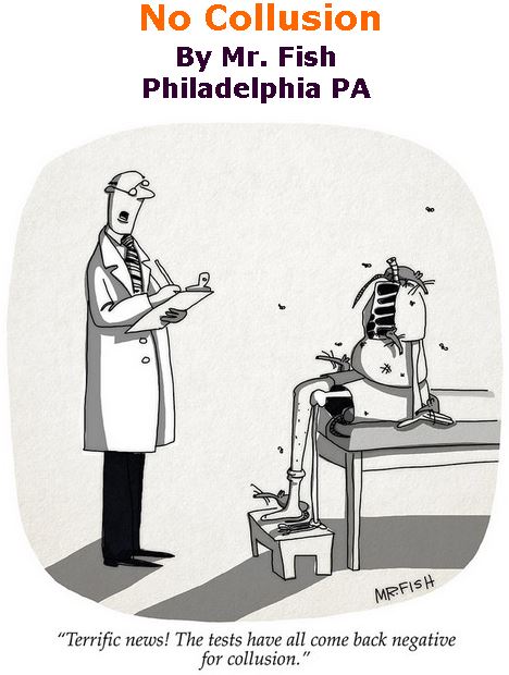 BlackCommentator.com March 28, 2019 - Issue 782: No Collusion - Political Cartoon By Mr. Fish, Philadelphia PA