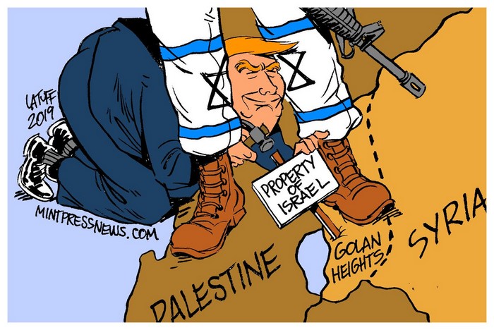 BlackCommentator.com March 28, 2019 - Issue 782: Golan Heights Recognition by U.S. - Political Cartoon By Carlos Latuff, Rio de Janeiro Brazil