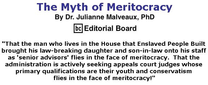 BlackCommentator.com March 28, 2019 - Issue 782: The Myth of Meritocracy By Dr. Julianne Malveaux, PhD, BC Editorial Board