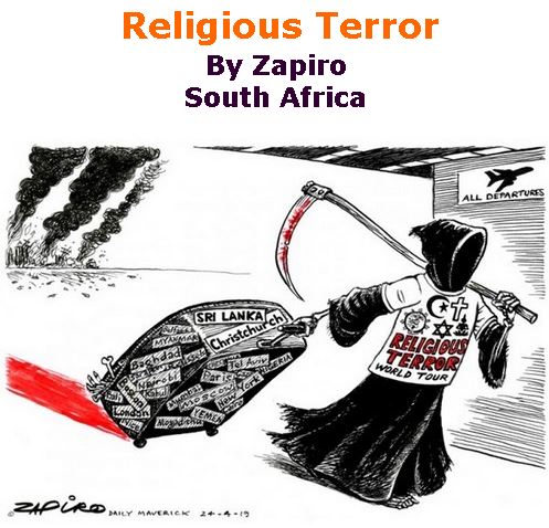 BlackCommentator.com April 25, 2019 - Issue 786: Religious Terror - Political Cartoon By Zapiro, South Africa