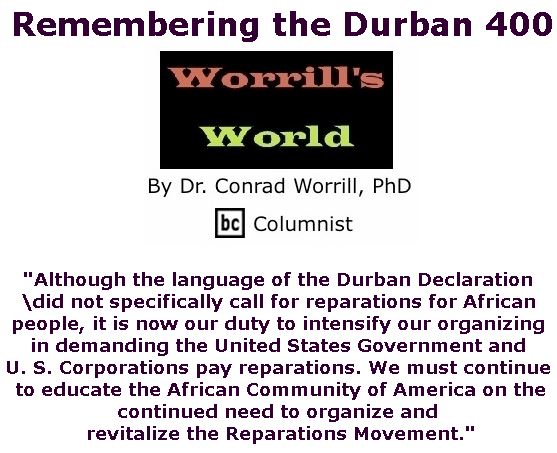BlackCommentator.com April 25, 2019 - Issue 786: Remembering the Durban 400 - Worrill's World By Dr. Conrad W. Worrill, PhD, BC Columnist