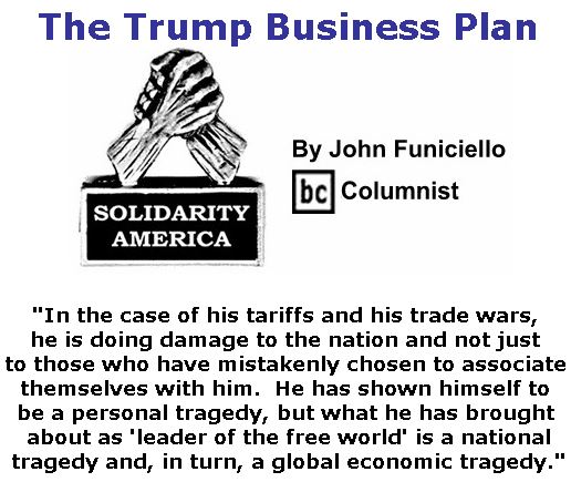 BlackCommentator.com May 16, 2019 - Issue 789: The Trump Business Plan - Solidarity America By John Funiciello, BC Columnist