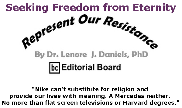BlackCommentator.com June 06, 2019 - Issue 792: Seeking Freedom from Eternity - Represent Our Resistance By Dr. Lenore Daniels, PhD, BC Editorial Board