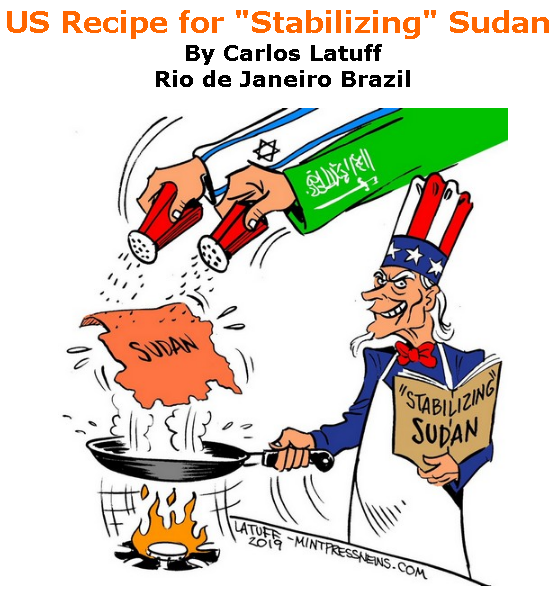 BlackCommentator.com June 27, 2019 - Issue 795: US Recipe for "Stabilizing" Sudan - Political Cartoon By Carlos Latuff, Rio de Janeiro Brazil