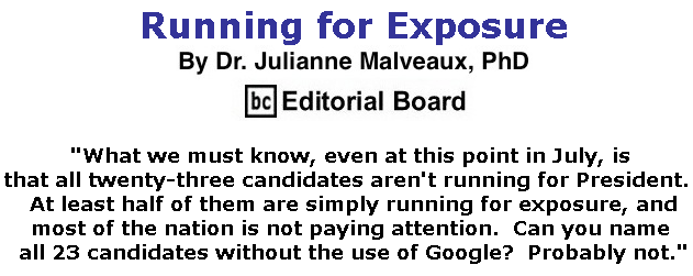 BlackCommentator.com July 11, 2019 - Issue 797: Running for Exposure By Dr. Julianne Malveaux, PhD, BC Editorial Board