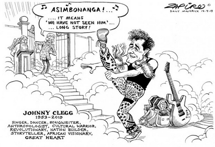 BlackCommentator.com July 25, 2019 - Issue 799: Johnny Clegg - Political Cartoon By Zapiro, South Africa