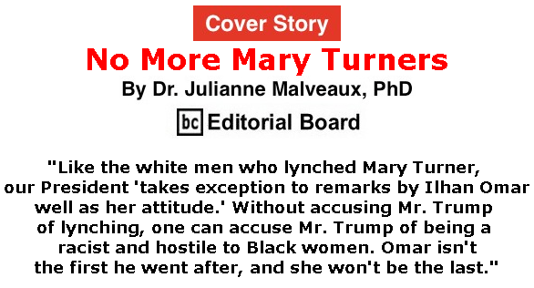 BlackCommentator.com July 25, 2019 - Issue 799 Cover Story: No More Mary Turners By Dr. Julianne Malveaux, PhD, BC Editorial Board