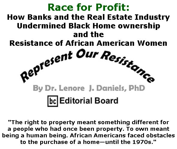 BlackCommentator.com Jan 23, 2020 - Issue 802: Race for Profit - Represent Our Resistance By Dr. Lenore Daniels, PhD, BC Editorial Board
