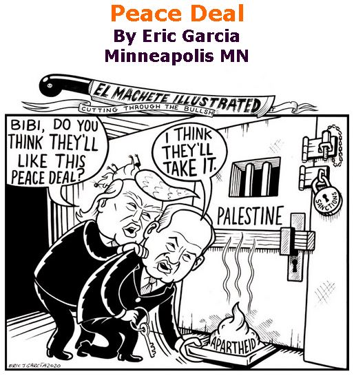 BlackCommentator.com Feb 06, 2020 - Issue 804: Peace Deal - Political Cartoon By Eric Garcia, Minneapolis MN