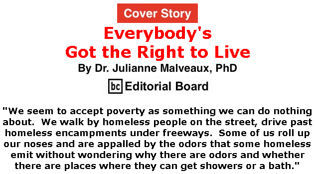 BlackCommentator.com - Feb 06, 2020 - Issue 804 Cover Story: Everybody's Got the Right to Live By Dr. Julianne Malveaux, PhD, BC Editorial Board