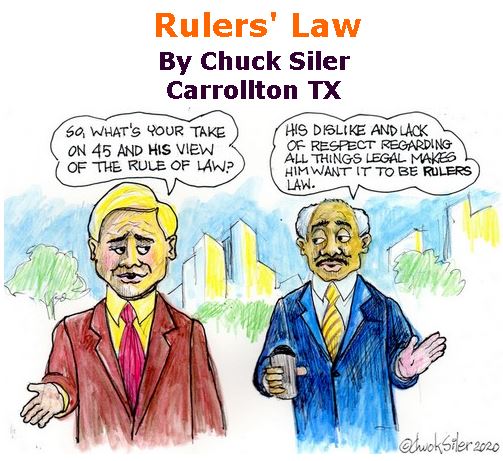BlackCommentator.com Feb 20, 2020 - Issue 806: Rulers' Law - Political Cartoon By Chuck Siler, Carrollton TX
