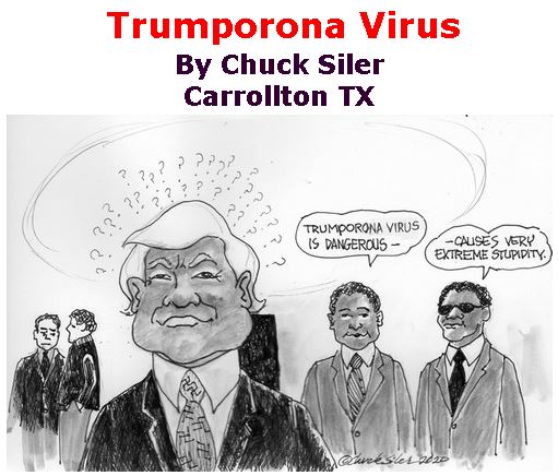 BlackCommentator.com Mar 05, 2020 - Issue 808: Trumporona Virus - Political Cartoon By Chuck Siler, Carrollton TX